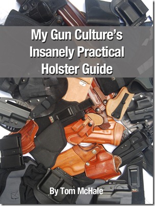 My Gun Culture's Insanely Practical Holster Guide