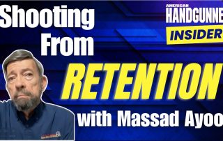 What You Need to Know About Shooting From Retention with Massad Ayoob